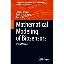 Mathematical Modeling of Biosensors Springer Series on Chemical Sensors and Biosensors Book 9
