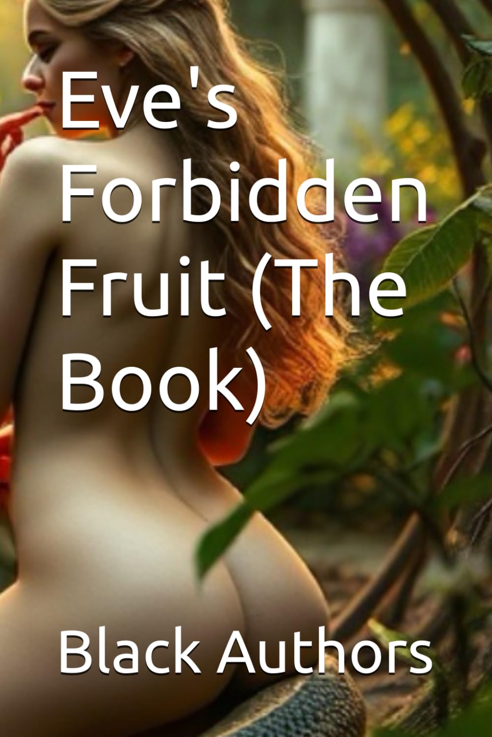 Eve's Forbidden Fruit (The Book)