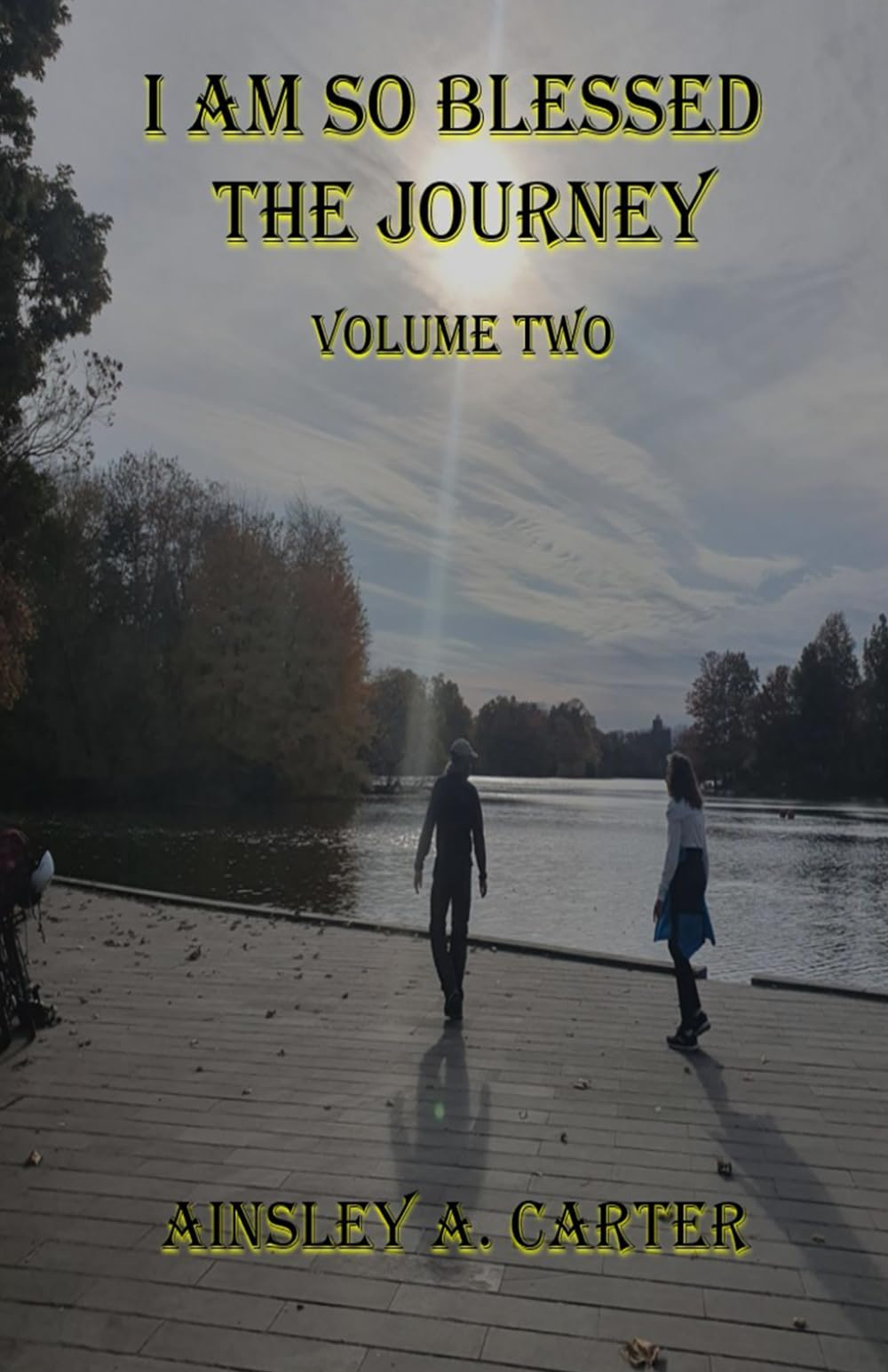 I Am So Blessed - the Journey: Volume Two