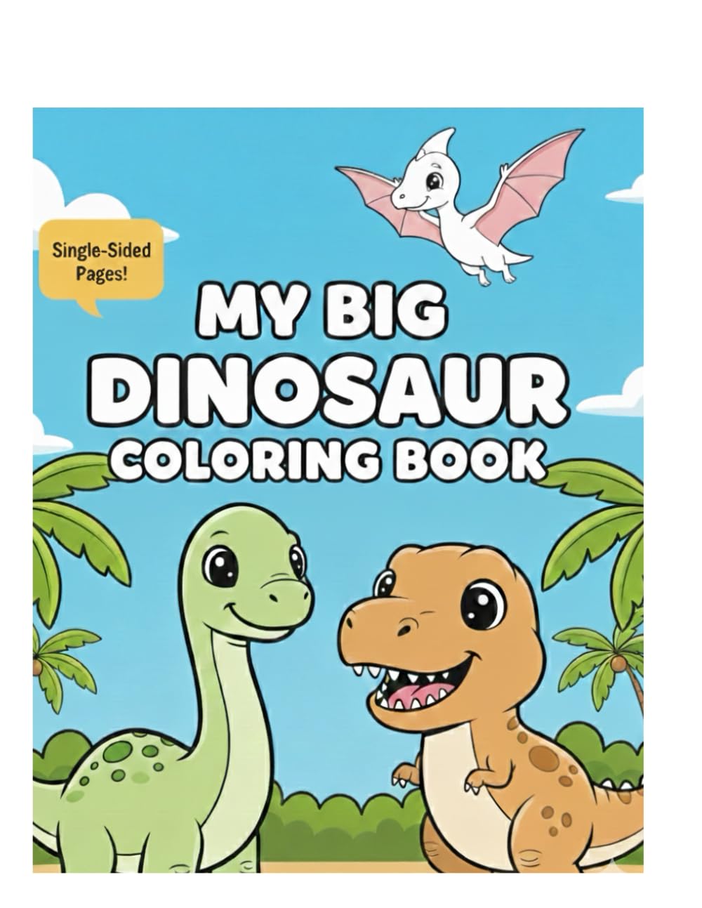 My Big Dinosaur Coloring Book