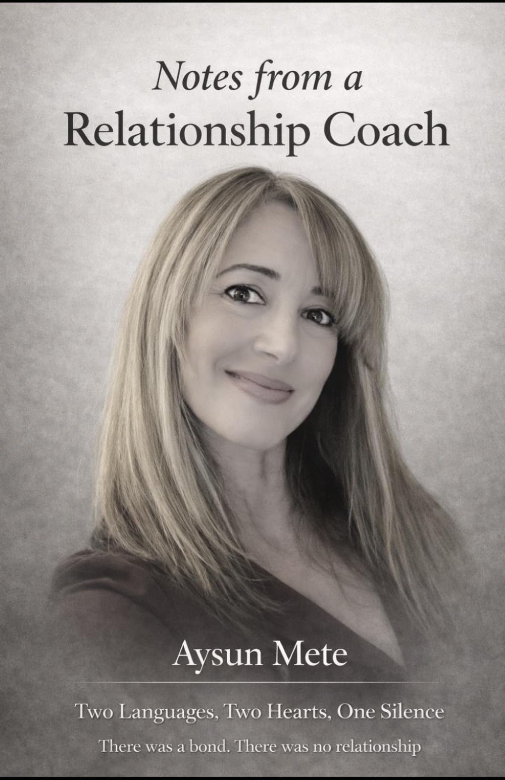 Notes from a Relationship Coach: Two Languages, Two Hearts, One Silence