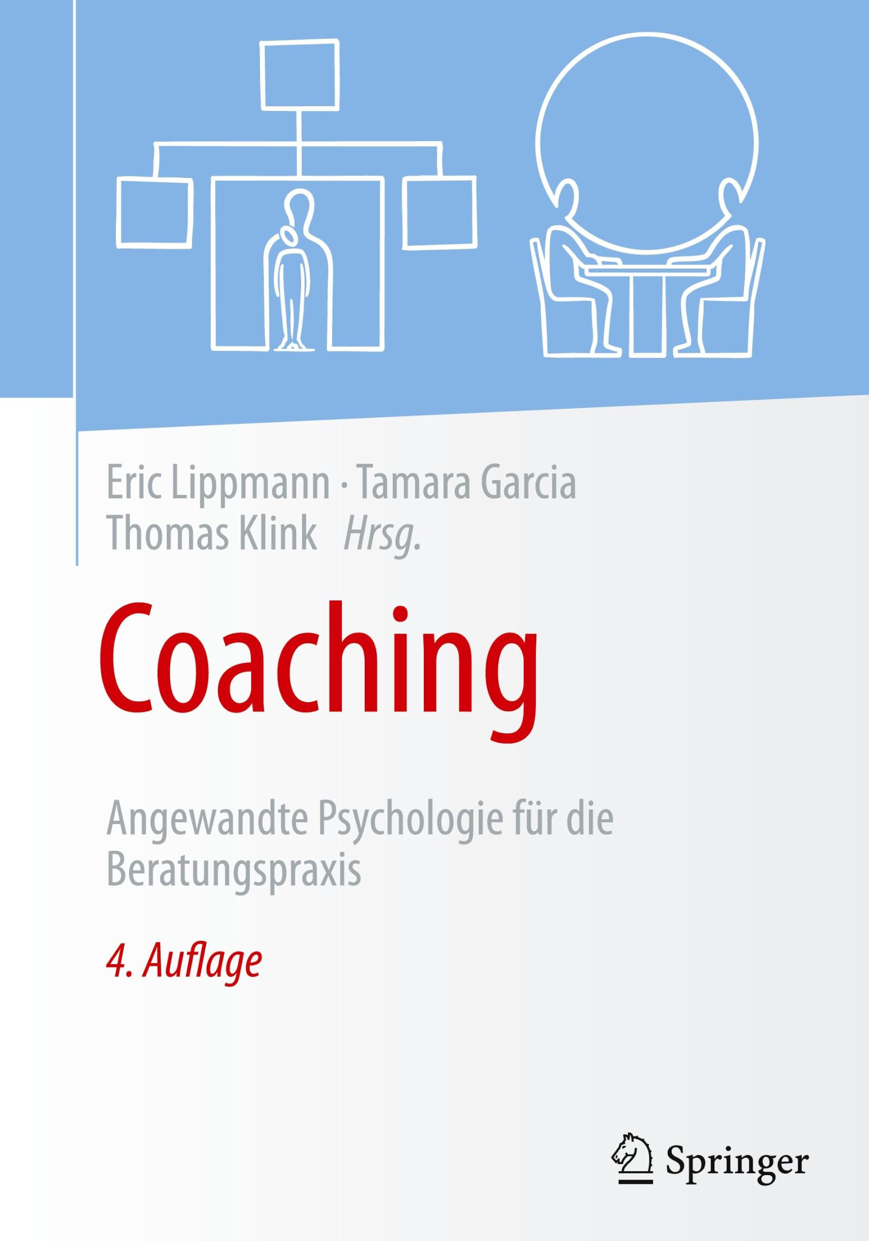 Coaching: Angewandte Psychologie für die Beratungspraxis