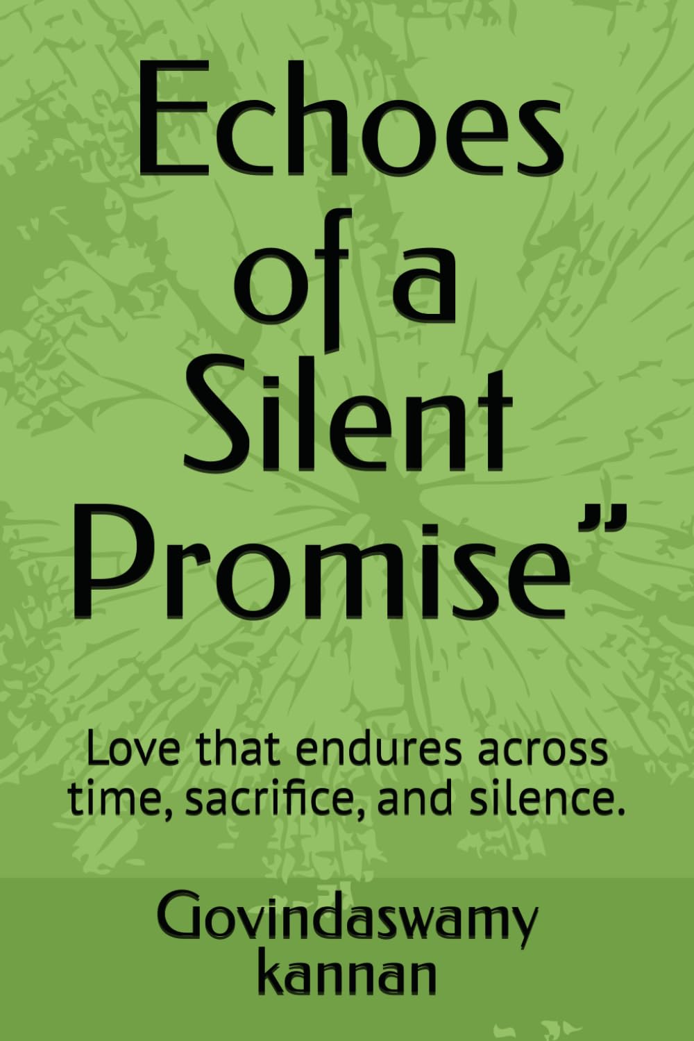 Echoes of a Silent Promise”: Love that endures across time, sacrifice, and silence.