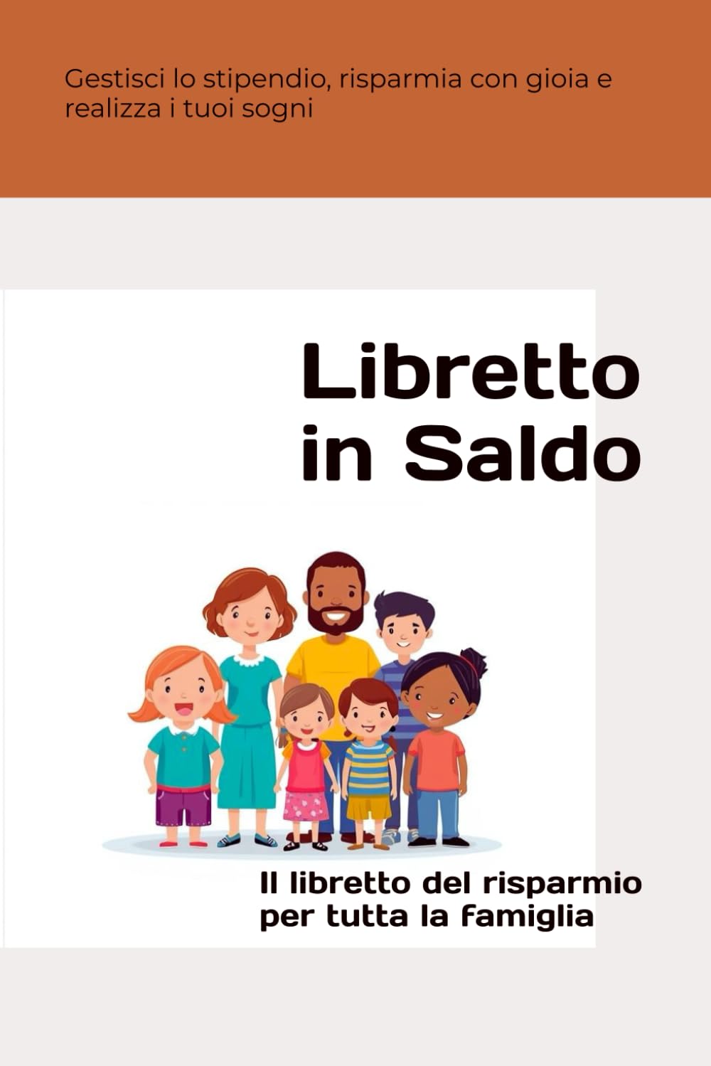 Libretto in Saldo: Il libretto del risparmio per tutta la famiglia