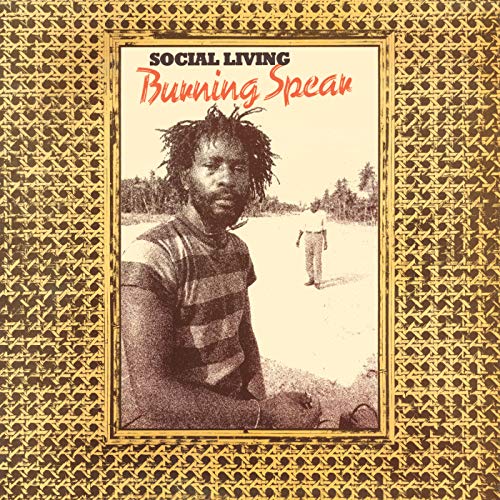Écouter Social Living de Burning Spear sur Amazon Music