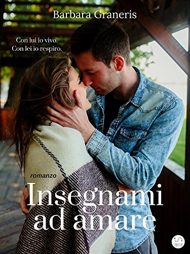 Insegnami ad amare (Love me #1) Insegnami ad amare (Love me #1)