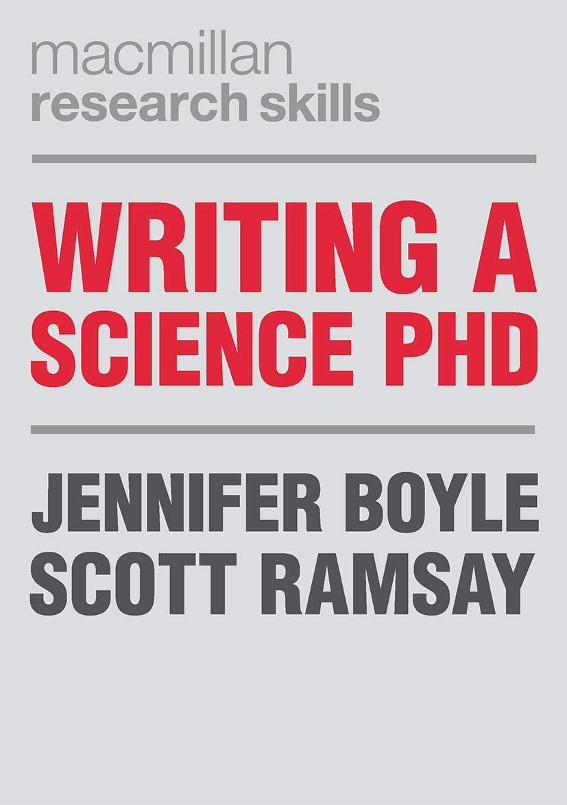 Writing a Science PhD: 7 (Macmillan Research Skills)