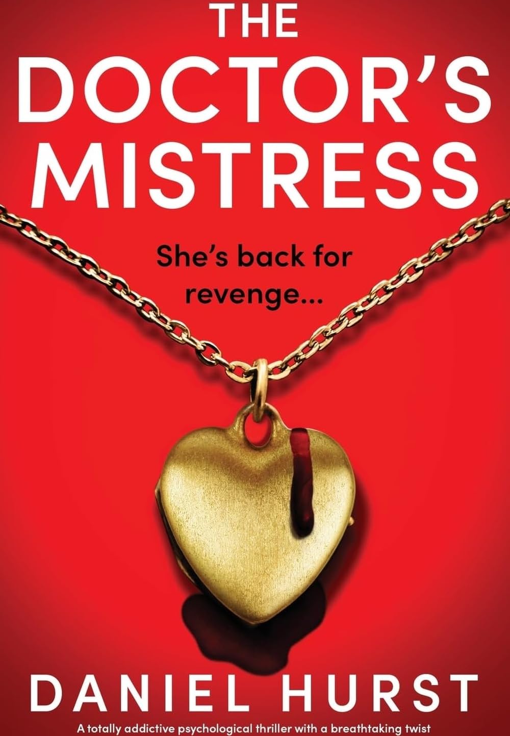 The Doctor's Mistress: A totally addictive psychological thriller with a breathtaking twist: 3 (The Doctor's Wife)