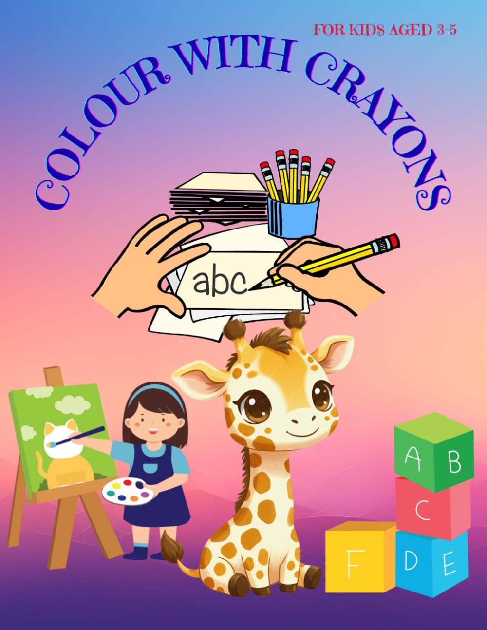 colour with crayons: my first colouring book