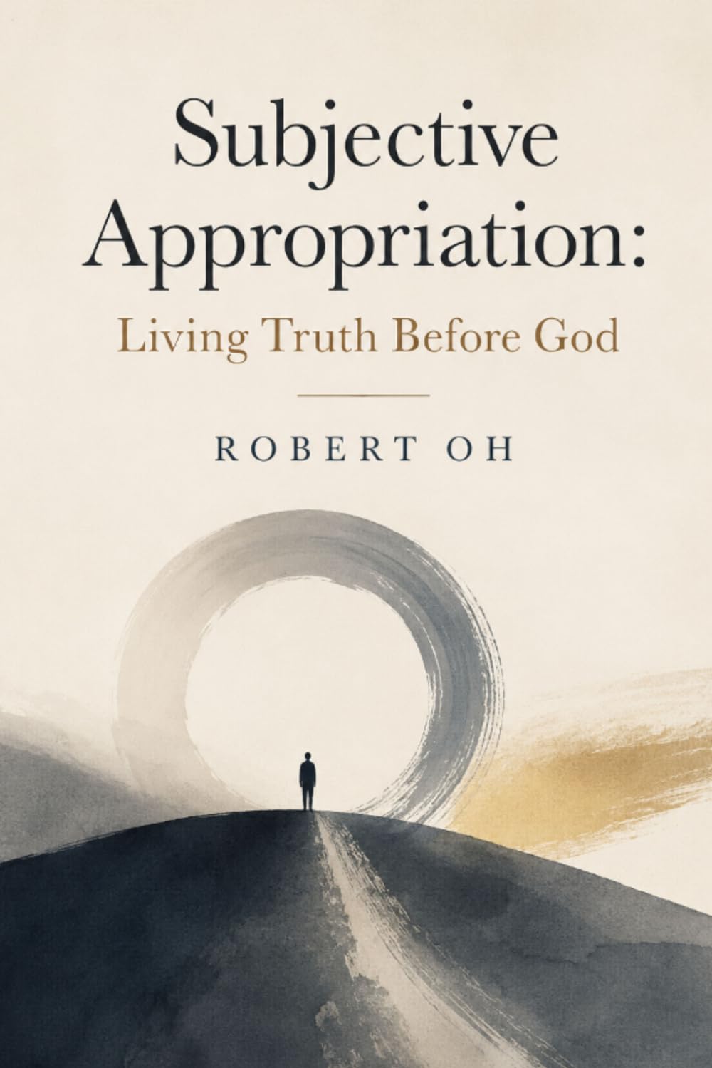 Subjective Appropriation: Living Truth Before God