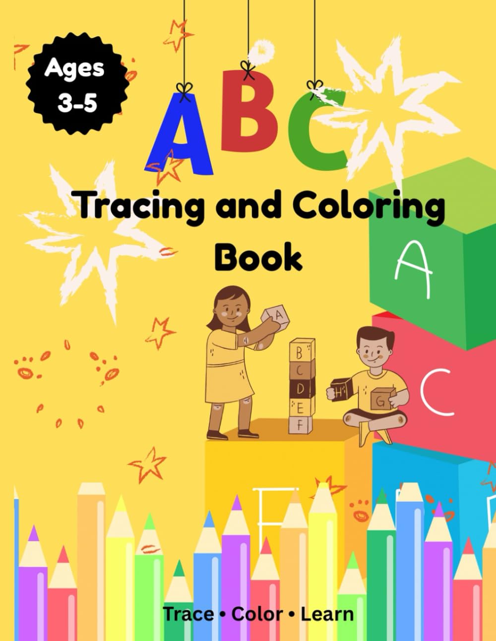 ABC Tracing and Coloring Book: Learn the Alphabet with Fun Letter Tracing and Coloring Activities
