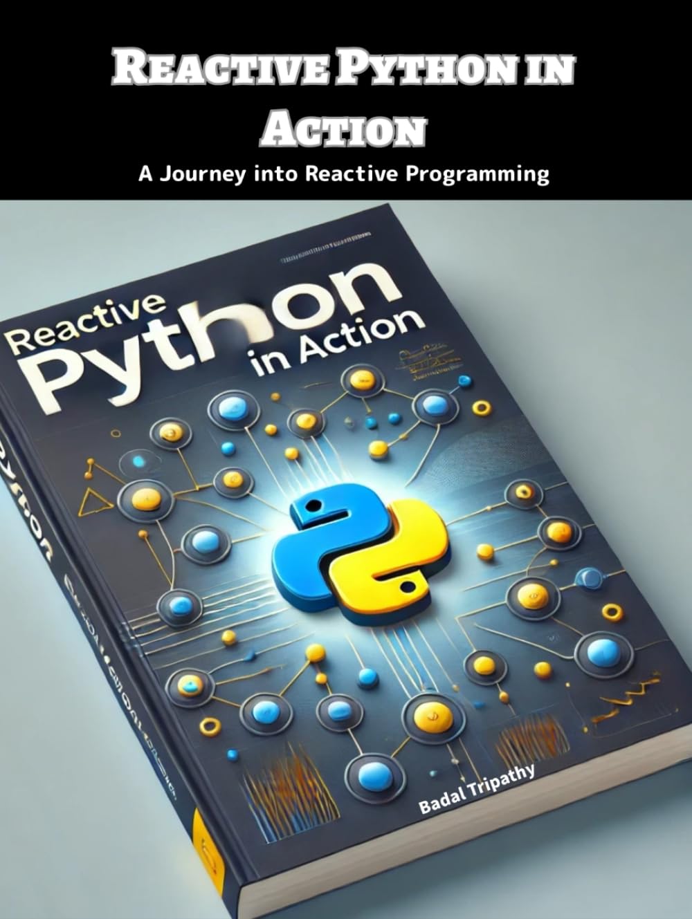 Reactive Python in Action: A Journey into Reactive Programming