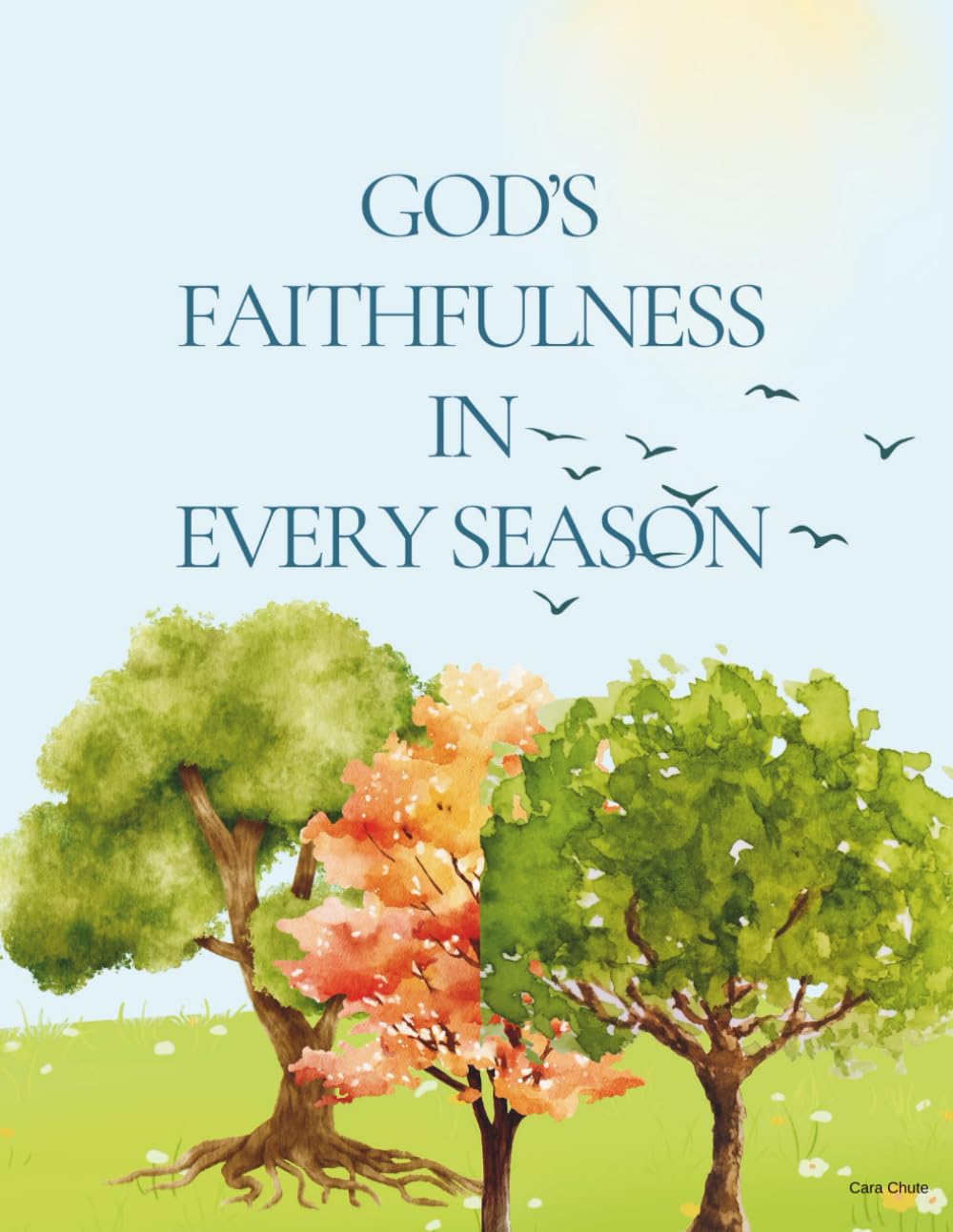 God's Faithfulness In Every Season