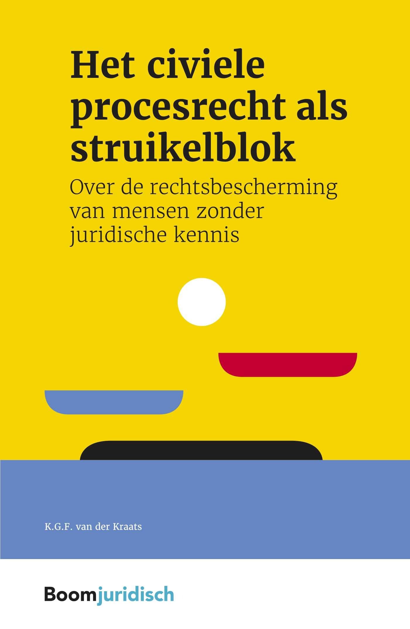Het civiele procesrecht als struikelblok: Over de rechtsbescherming van mensen zonder juridische kennis (Montaigne, 17)