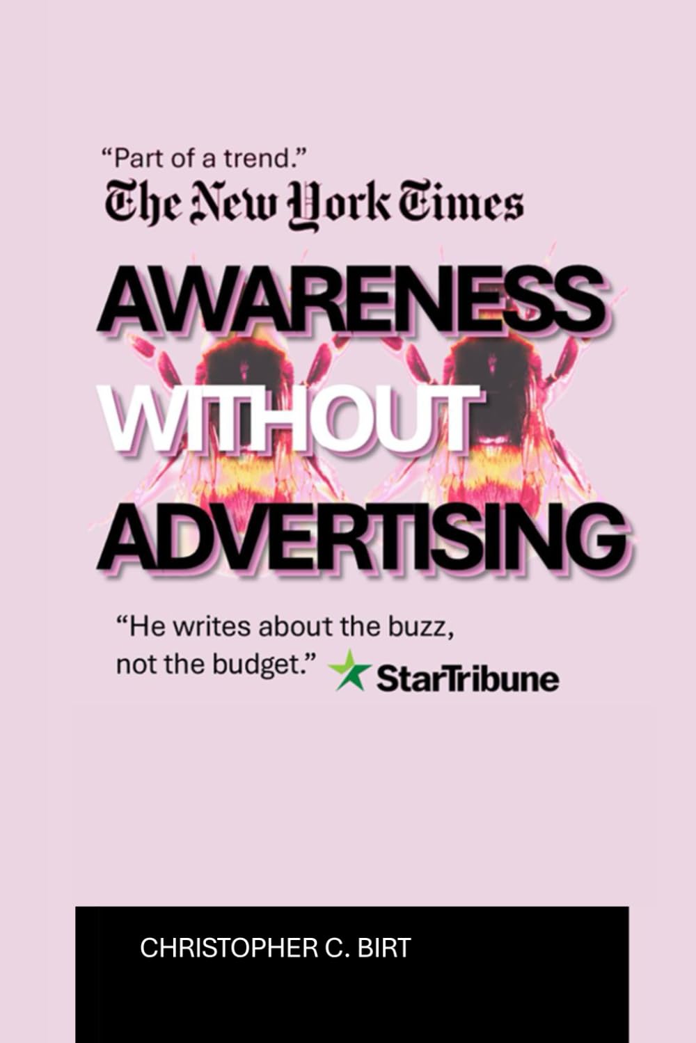 Awareness Without Advertising. Second Edition.: Brand Advocacy in the Age of AI