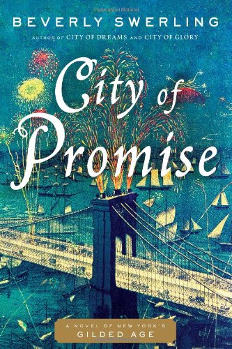 City Of Promise: A Novel Of New York'S Gilded Age