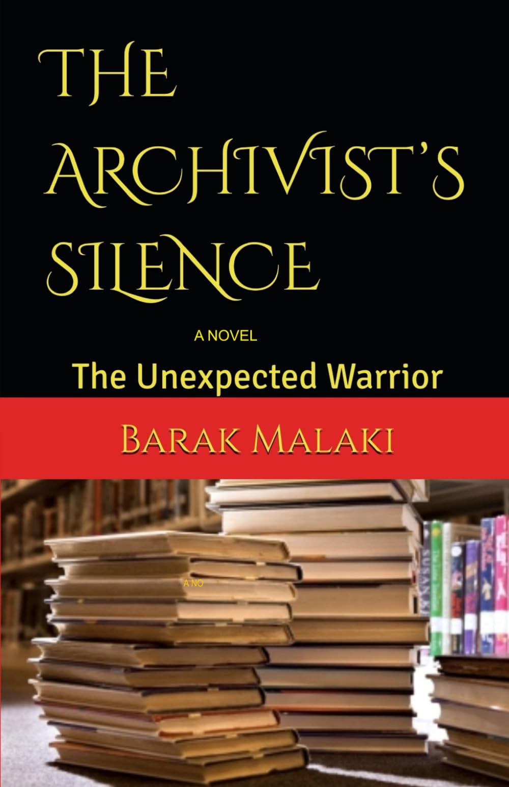 THE ARCHIVIST’S SILENCE: The Unexpected Warrior