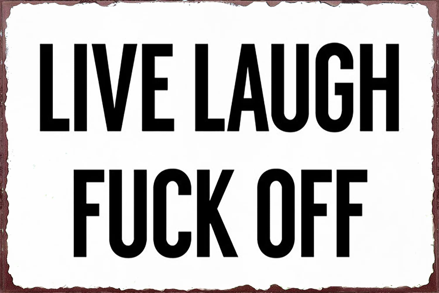 Pibonto Wall Art Live Laugh Rude Funny Sign Plaque For Garage Nursery Home Bedroom Living Room Bar Pub Farmhouse Kitchen Bathroom Garden Yard Wall Decor Summer Signs 5.5X8 Inches