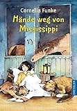 Hände weg von Mississippi - Cornelia Funke