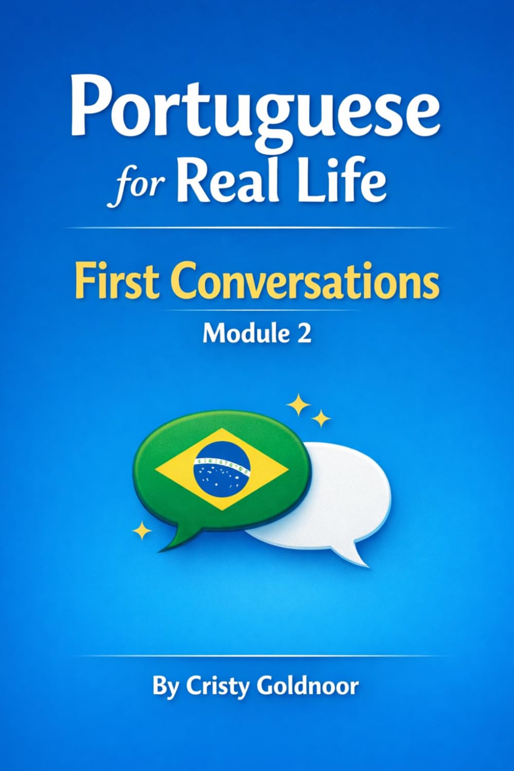 PORTUGUESES FOR REAL LIFE - Module 2