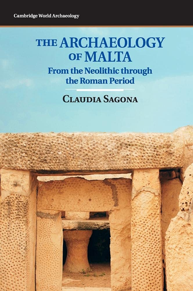 The Archaeology of Malta by Claudia Sagona - 9781107006690