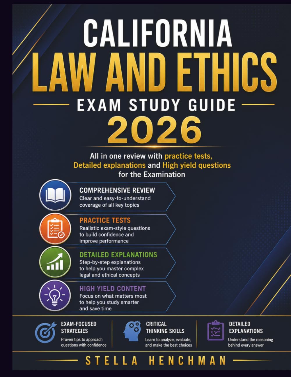 California Law and Ethics Exam Study Guide 2026: All in one review with practice tests, Detailed explanations and High yield questions for the Examination