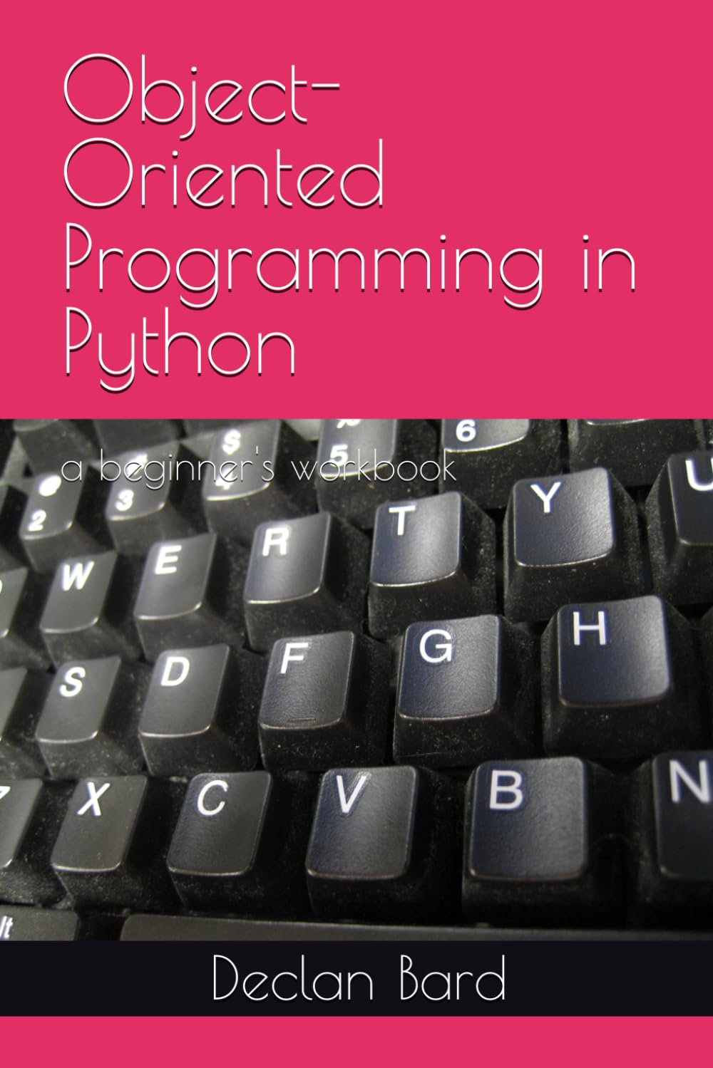 Object-Oriented Programming in Python: a beginner's workbook