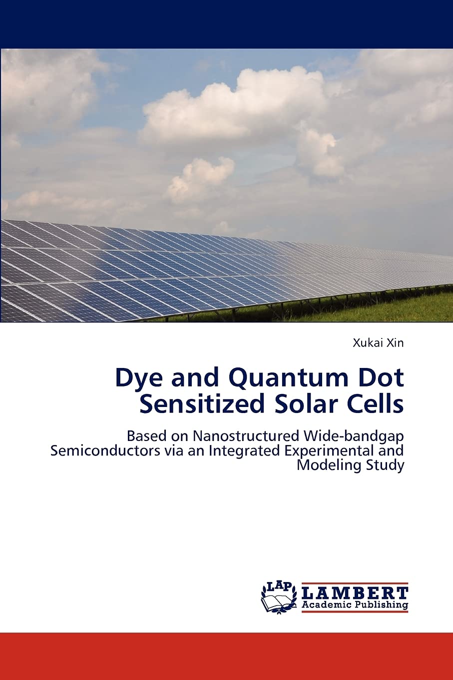 Dye and Quantum Dot Sensitized Solar Cells