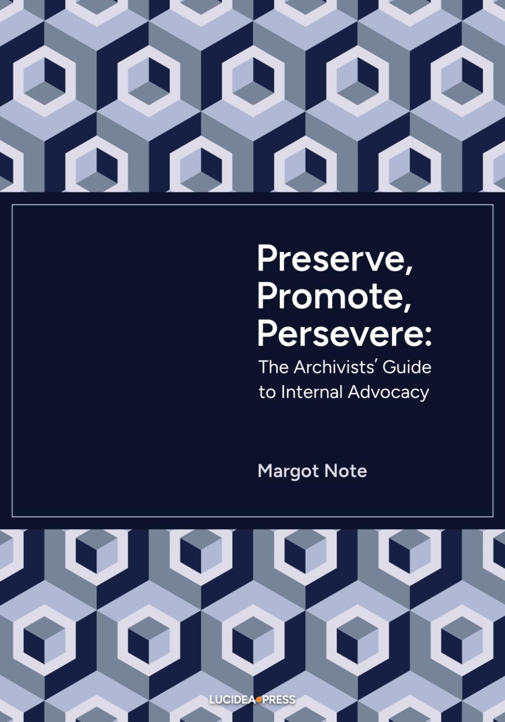 Guide The Archivists' Guide to Internal Advocacy livre pour archivistes
