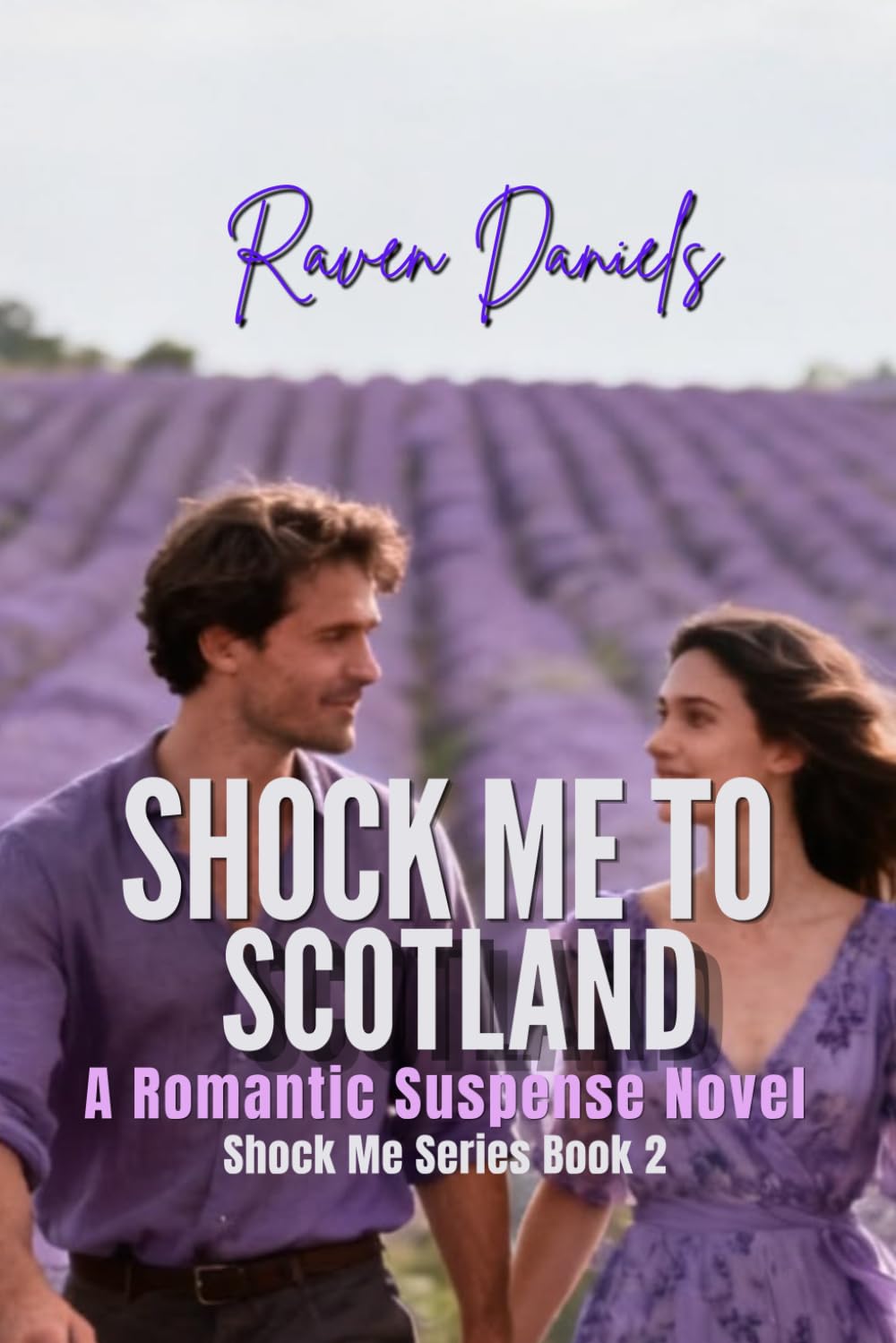 Shock Me to Scotland: A Contemporary Romance Novel