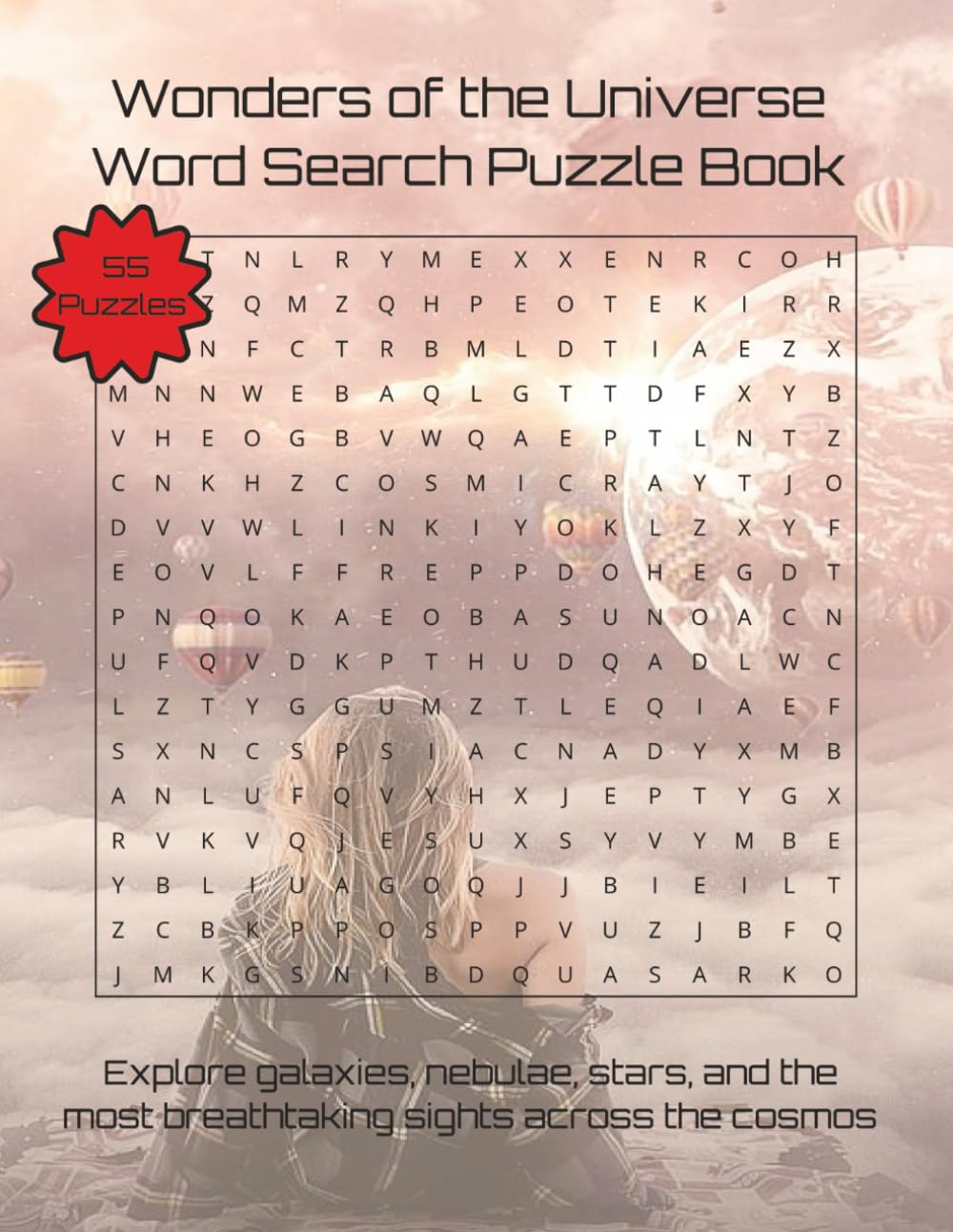 Wonders of the Universe Word Search Puzzle Book: Explore galaxies, nebulae, stars, and the most breathtaking sights across the cosmos | 110 Pages | 55 Puzzles (Travel & Discovery)