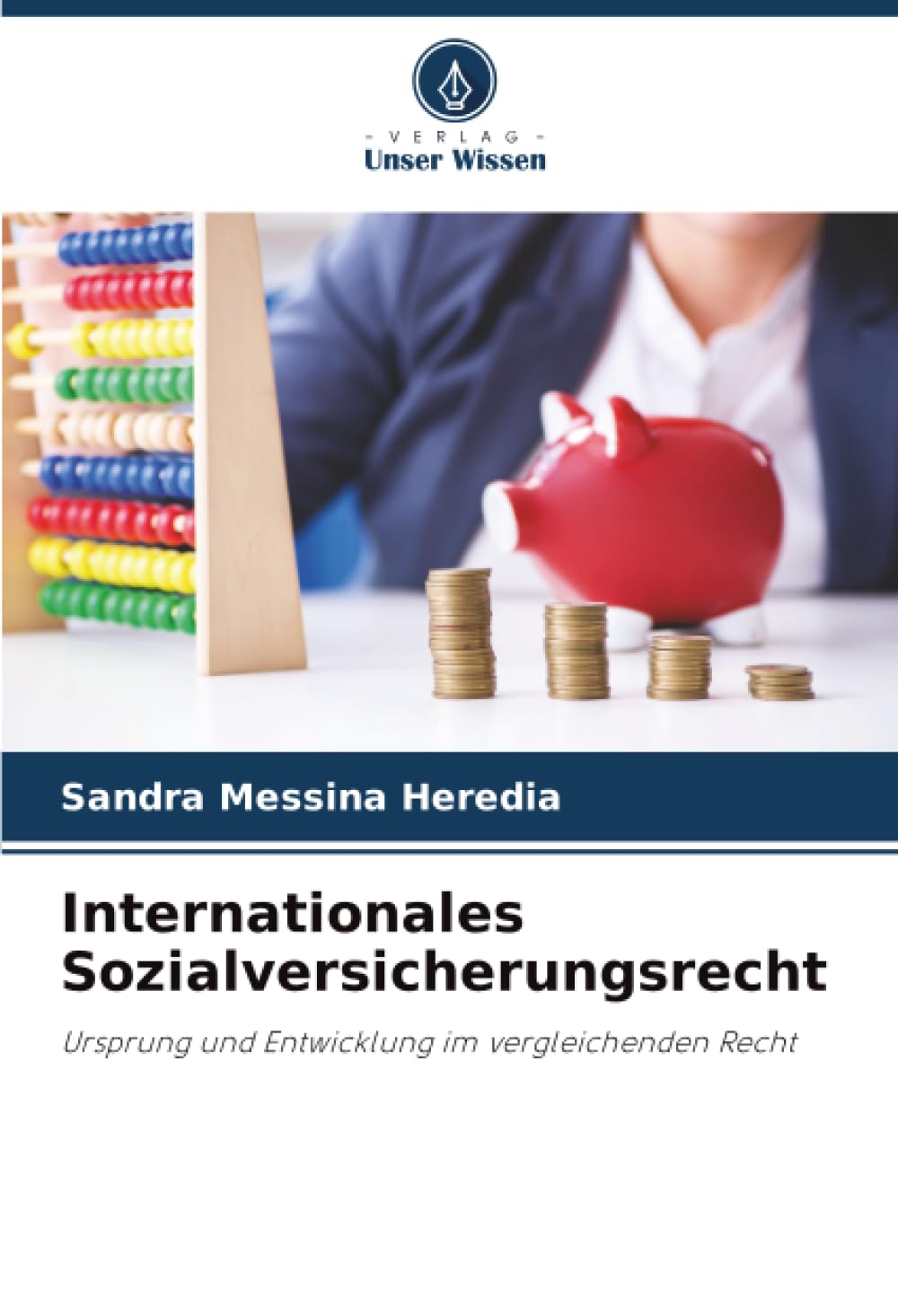 Internationales Sozialversicherungsrecht: Ursprung und Entwicklung im vergleichenden Recht