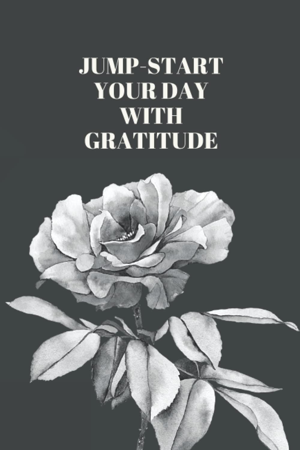 jump-start your day with gratitude: Positivity Diary for a Happier Life