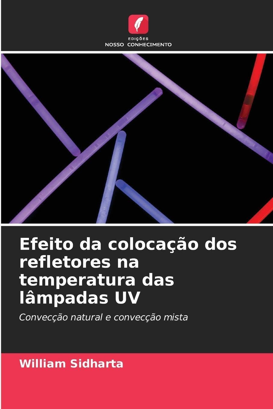 Efeito da colocação dos refletores na temperatura das lâmpadas UV: Convecção natural e convecção mista