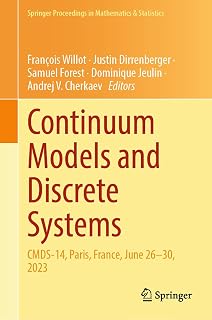 Continuum Models and Discrete Systems: CMDS-14, Paris, France, June 26–30, 2023 (Springer Proceedings in Mathematics & Statistics Book 457)