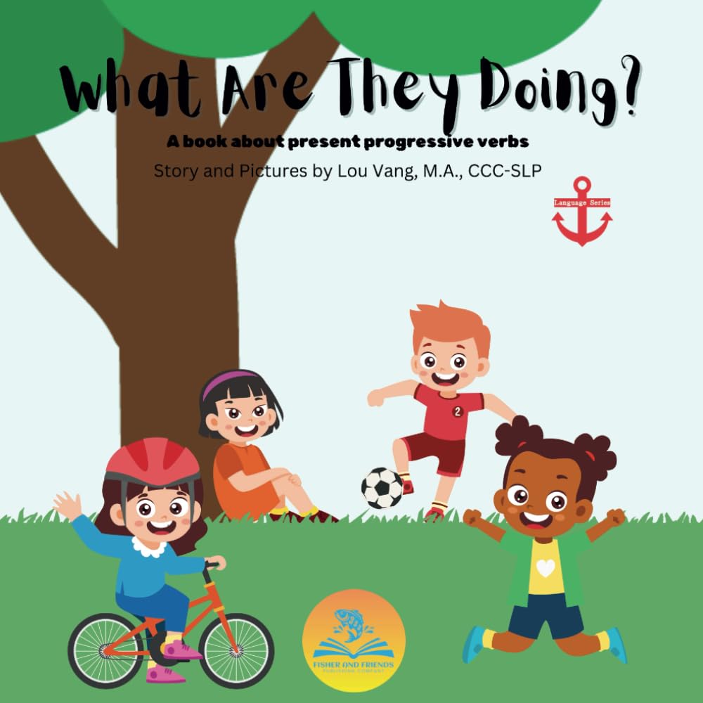 What Are They Doing?: A book about present progressive verbs (Language Series)