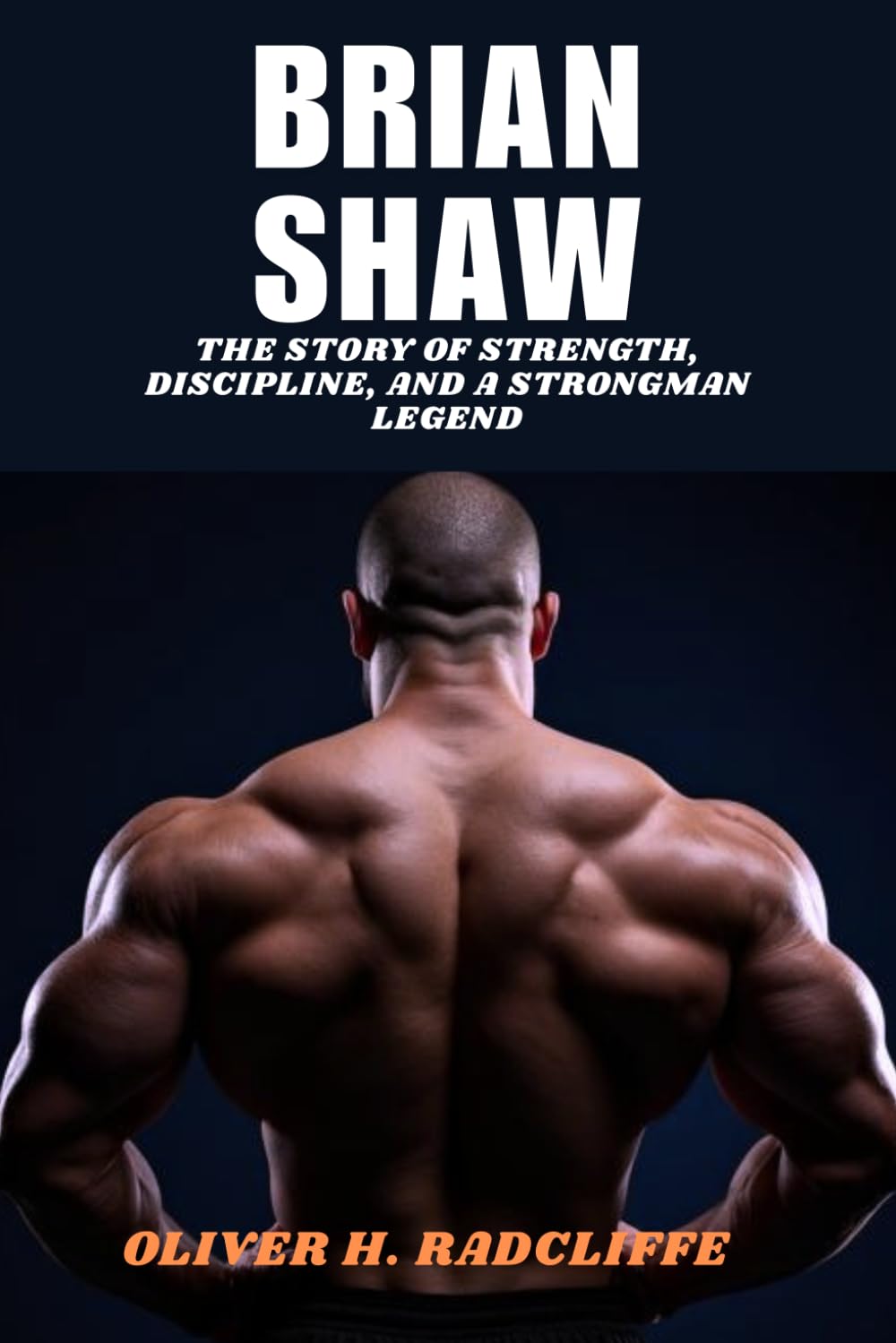 BRIAN SHAW: The Story of Strength, Discipline, and a Strongman Legend