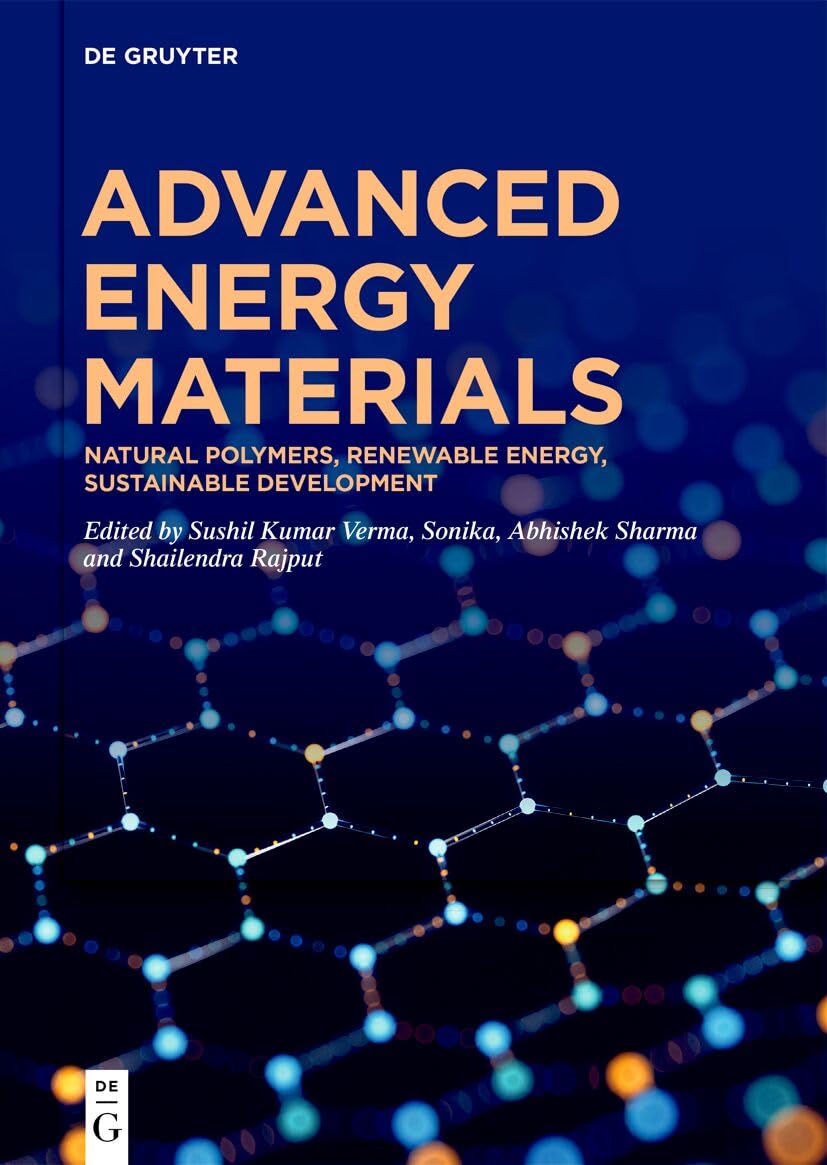 Advanced Energy Materials: Natural Polymers, Renewable Energy, Sustainable Development