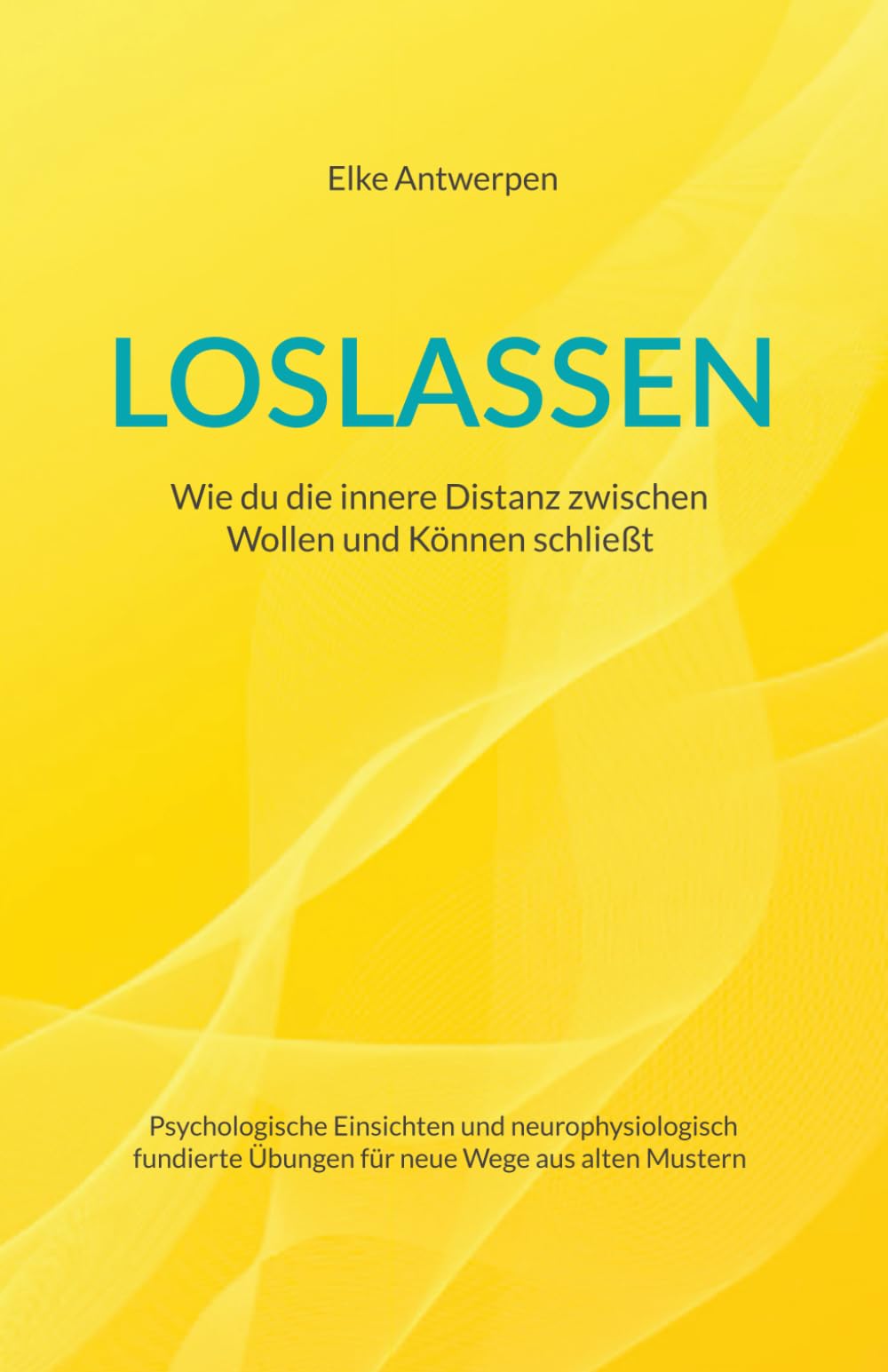 LOSLASSEN: Wie du die innere Distanz zwischen Können und Wollen schließt