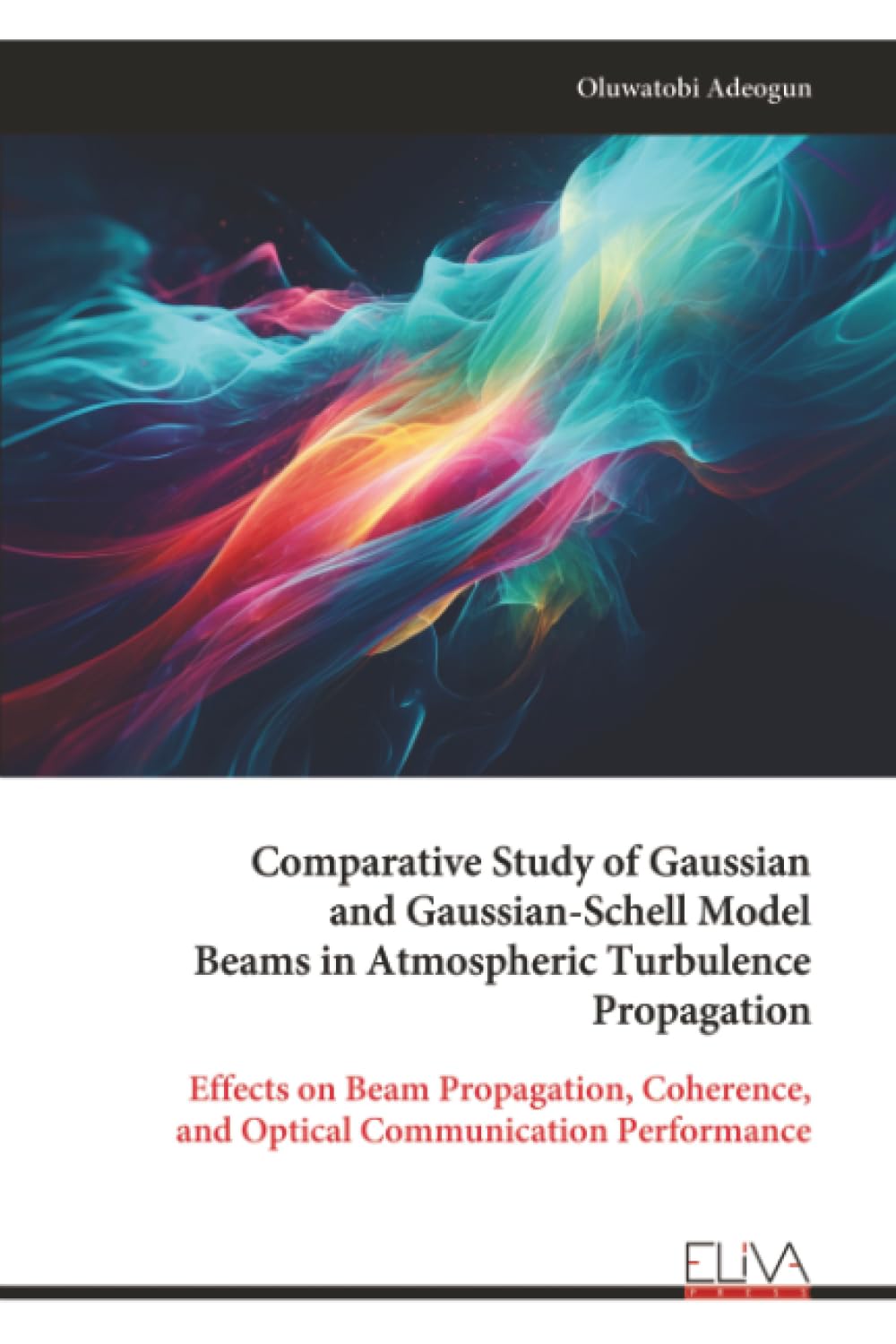 Comparative Study of Gaussian and Gaussian-Schell Model Beams in Atmospheric Turbulence Propagation: Effects on Beam Propagation, Coherence, and Optical Communication Performance