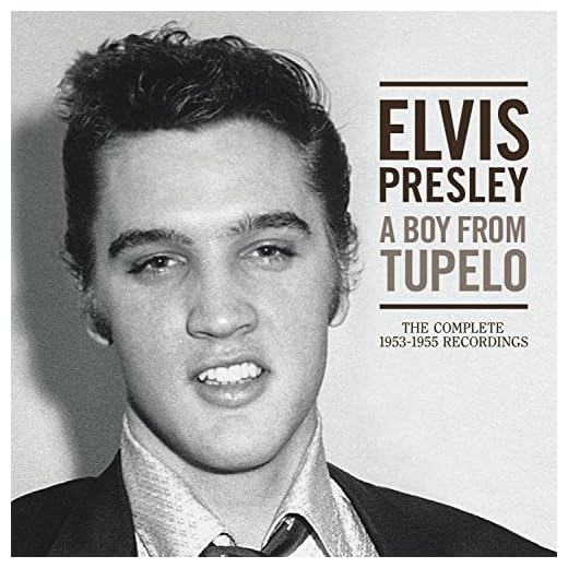 A Boy from Tupelo: The Complete 1953-1955 Recordings