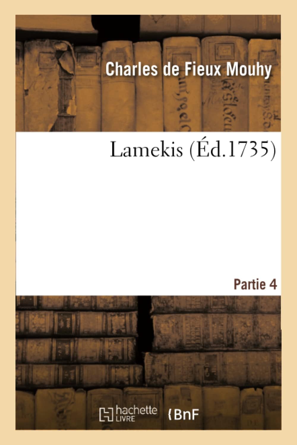 Lamekis. Partie 4: Voyages Extraordinaires d'Un gyptien Dans La Terre Intrieure Et Dcouverte de l'sle Des Sylphides