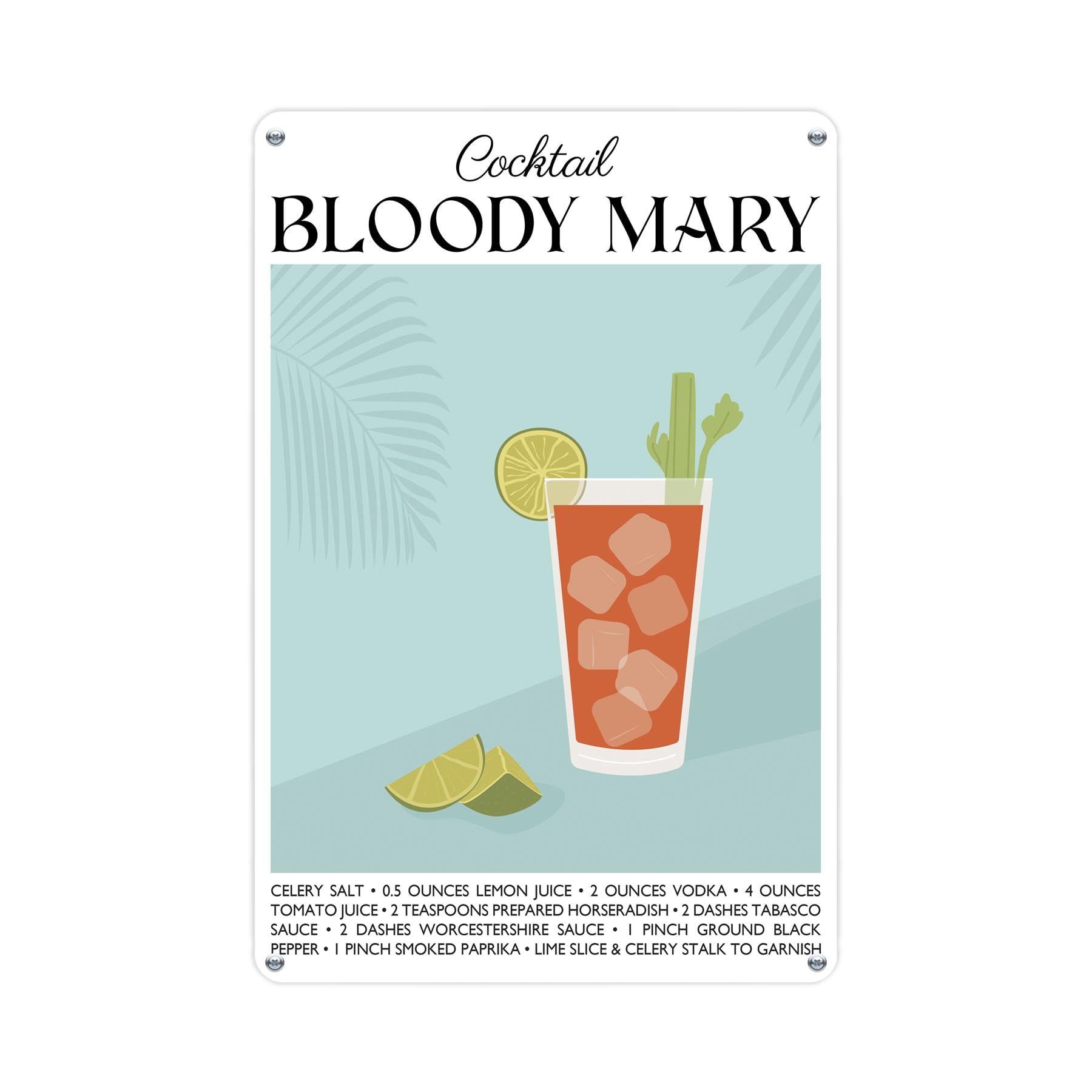 Bloody Mary Cocktail Recipe Metal Wall Sign - Kitchen/Bar Décor