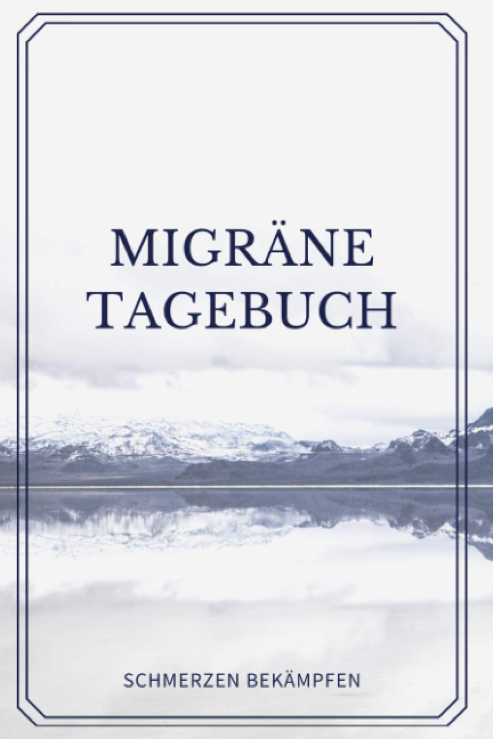 Migräne Tagebuch: Schmerzen bekämpfen - Tagebuch zum Dokumentieren und Ankreuzen (110 Seiten, ca 