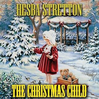 The Christmas Child Audiobook By Hesba Stretton cover art
