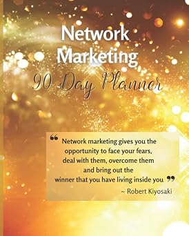 Network Marketing 90 Day Planner, Undated, 2023, Monthly, Weekly, Daily Planners and Trackers for Building your Direct Sales Business and Team in NWM | MLM