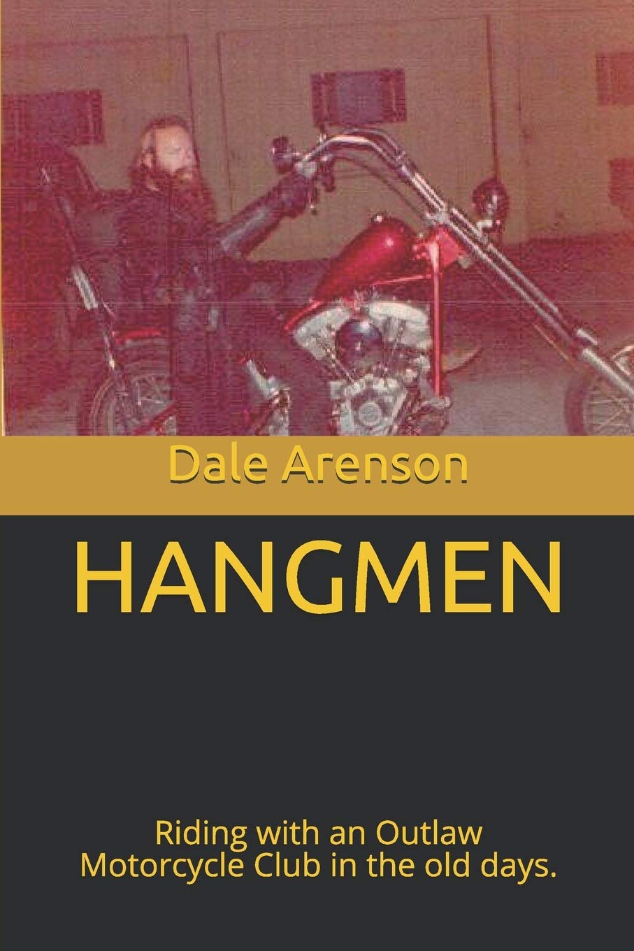 Buy HANGMEN Riding with an outlaw motorcycle club in the old days