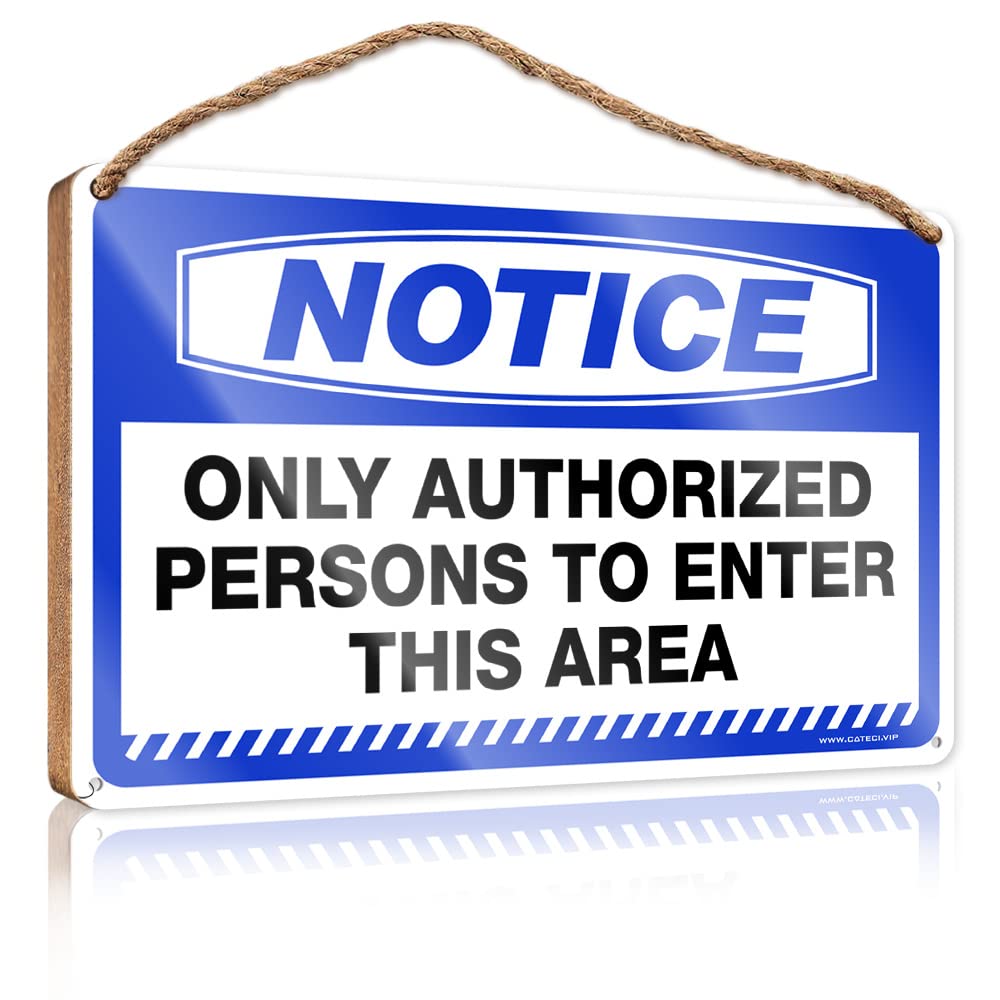 FRINTOXA Decor Signs Notice Only Authorized Persons To Enter This Area Wooden Sign(23X35CM)