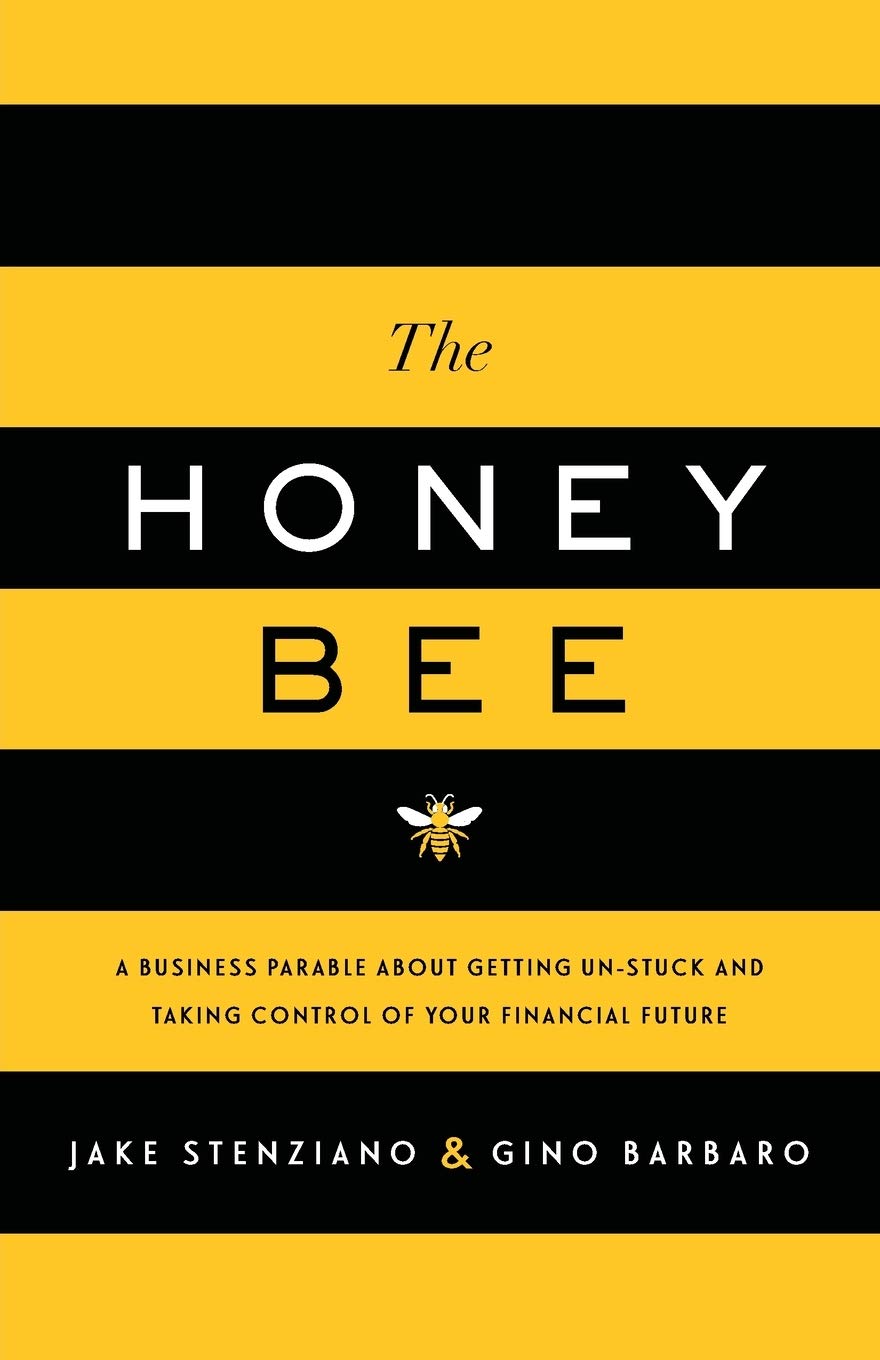 Buy The Honey Bee: A Business Parable About Getting Un-stuck and Taking Control of Your Financial Future — BookShops.in