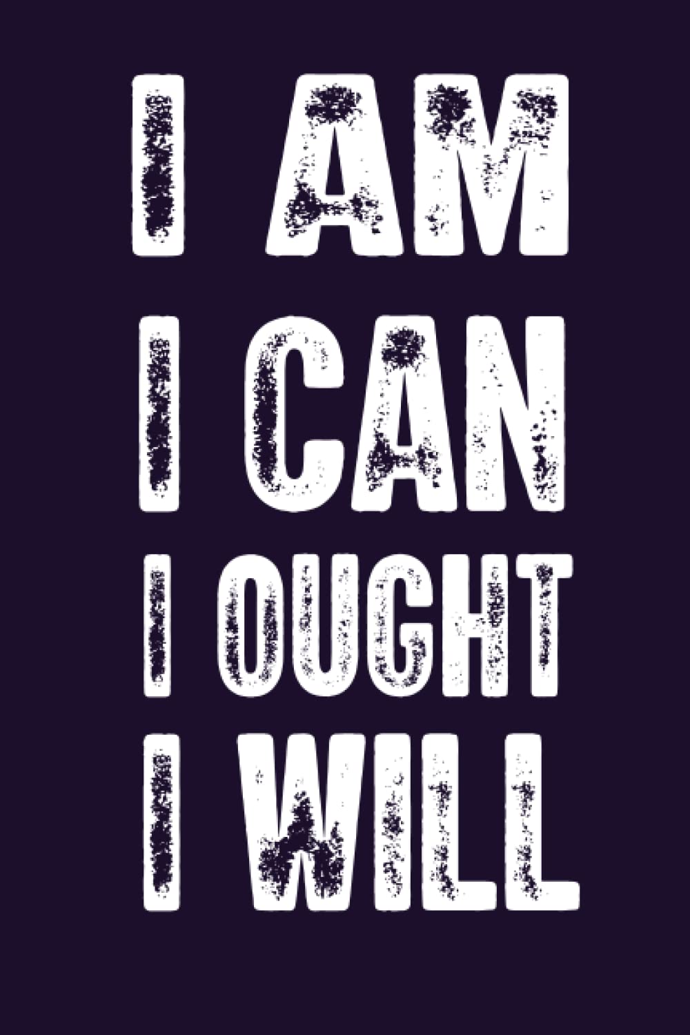 I am I can I ought I will: 6x9 Blank Lined 120 Page Charlotte Mason Quote Notebook,Funny Copy work Notebook,Motivational Diary For Teen Girls